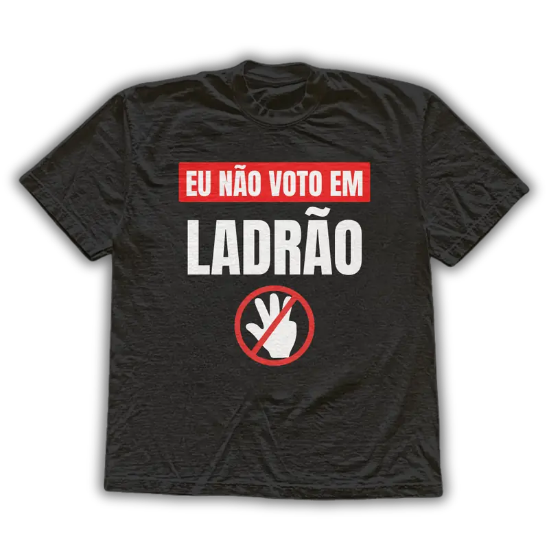 Não voto em ladrão 2 - camiseta