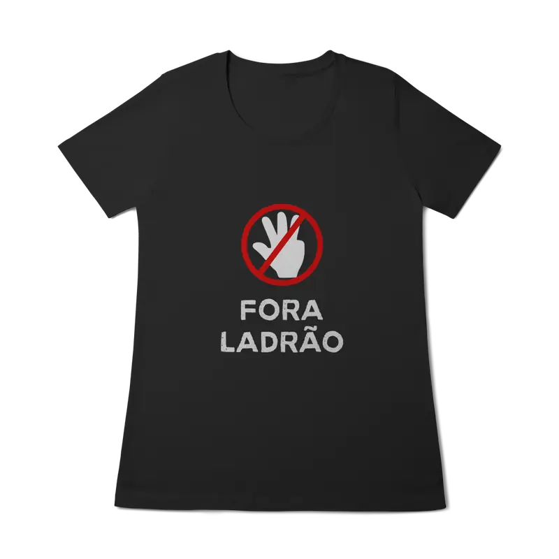 Fora ladrão - Feminina