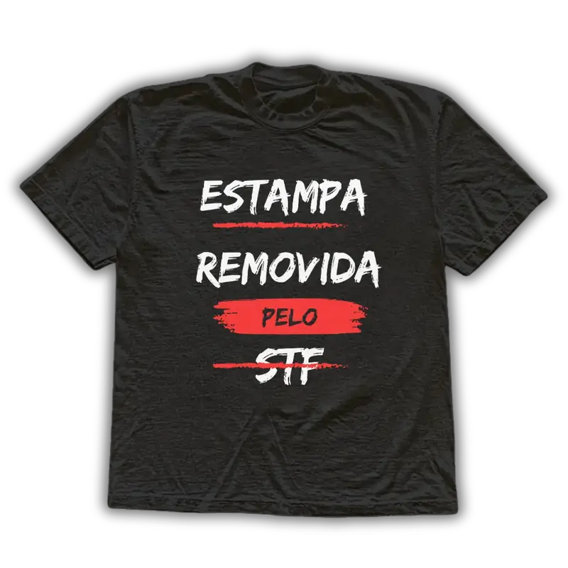 Removida pelo STF - Camiseta